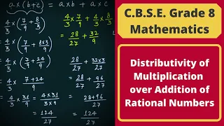 Distributivity of Multiplication over Addition of Rational Numbers || C.B.S.E. Grade 8 Mathematics