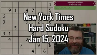 NYT Hard Sudoku Walkthrough | January 15, 2024