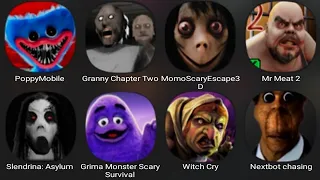 Poppy Mobile,Granny Chapter Two,Momo Scary Escape,Mr Meat 2,Slendrina Asylum,Grimace Monster Scary