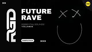 Future Rave Sample Pack - Essential Sounds V8 | Samples, Loops, Vocals & Presets