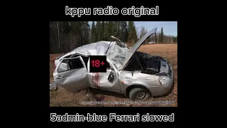 kppu radio original - 5admin blue Ferrari slowed