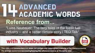 14 Advanced Academic Words Ref from "The fairy tales of the fossil fuel [...] climate story | TED"