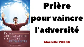 PRIÈRE POUR VAINCRE L'ADVERSITÉ / Marcelle VAGBA