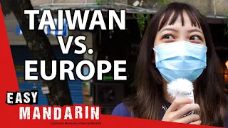 What Do the Taiwanese Think of Europe? | Easy Mandarin 70