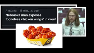 Nebraska Man Exposes ‘Boneless Chicken Wings’ In Court!