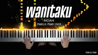 NOAH - Wanitaku | Piano Cover by Jova Musique - Pianella Piano
