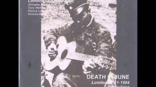 Death In June (Live 12-17-1983 & 11-07-1984