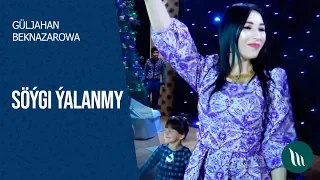 Guljahan Beknazarowa - Soygi yalanmy | 2020