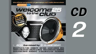 WELCOME TO THE CLUB 25 CD 2