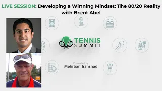 [Tennis Summit 2024] Developing a Winning Mindset: The 80/20 Reality with Brent Abel