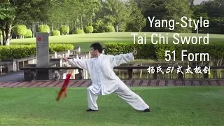 Yang-Style Tai Chi Sword 51 Form (杨氏太极剑51式)