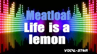 Meat Loaf - Life Is A Lemon And I Want My Money Back | With Lyrics HD Vocal-Star 4K