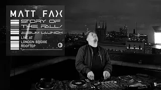 Matt Fax - Live @ London Bridge Rooftop