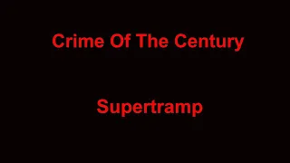 Crime Of The Century  - Supertramp - with lyrics