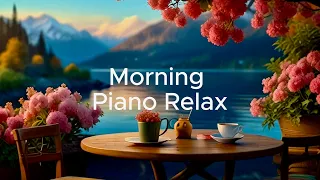 Morning Piano Music ✨ 긍정 에너지 가득! 기분 좋은 아침을 시작하는 피아노 연주 😊🎶. 감성음악, 힐링음악, 행복한 하루 되세요