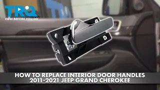 How to replace Interior Door Handles 2011-2021 Jeep Grand Cherokee