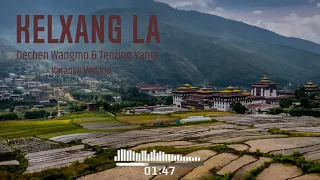 Kelxang La - Dechen Wangmo & Tenzing Yangi (Karaoke Version)