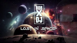 RobX Dj: Lost in Space Vol. 3 #nudisco #edm #italodisco