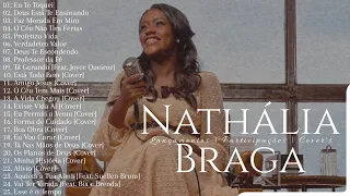 Nathália Braga As Melhores [Os Principais Lançamentos, Participações e Cover's]