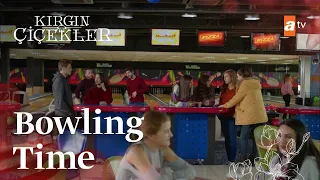 Bowling time!🎱- Kırgın Çiçekler 106. Bölüm