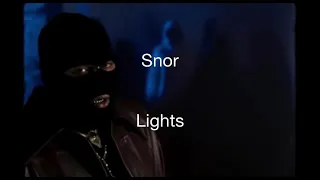 Snor- Lights (english translation)