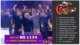 The best of || NS 1134 || BAND CHAMPION NEPAL JOURNEY_SEASON 1