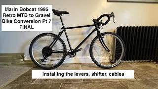 Retro 1995 Marin Bobcat Gravel Conversion Installing levers, shifter, cables.  This is finished