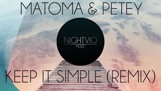 Matoma & Petey - Keep It Simple ft. Wilder Woods (dreamr. Remix)