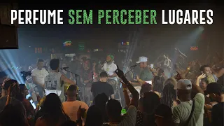 Perfume / Sem Perceber / Lugares - Samba de Dom (Pagodin da Ressaca)