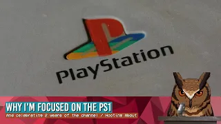 Why I'm Focused on the PS1 | Hooting About