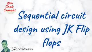 [COA 40] Sequential circuit design using JK Flip flops (State diagram, excitation tables), KA = BX'