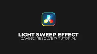 Easy LIGHT SWEEP Effect in Davinci Resolve 17