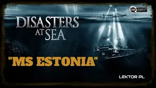 "ESTONIA: KATASTROFA NA MORZU" [FULL HD ODC.4] - FILM DOKUMENTALNY - LEKTOR PL [DDK KINO DOKU]