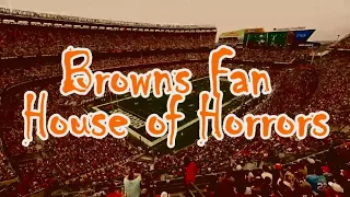 Mike Polk Jr. takes us on a trip to the 'Cleveland Browns Fan House of Horrors'