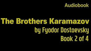 The Brothers Karamazov by Fyodor Dostoevsky Book 2 of 4