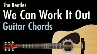 We Can Work It Out - The Beatles / Guitar Chords