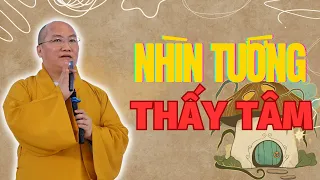 Nhìn TƯỚNG thấy TÂM Chớ Đánh Mất Mình Bần Cùng Sinh Đạo Tặc (Rất Hay) | Thầy THÍCH PHƯỚC TIẾN