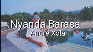 Lagu Nyanda Barasa - Andre Xola (URM) (Official Music Video #AndreXola)