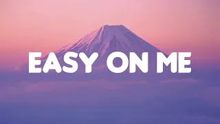 Adele - Easy On Me (Lyrics) || Olivia Rodrigo, Taylor Swift, Charlie Puth,... (Mix Lyrics)