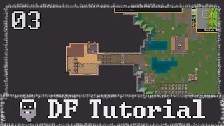 Dwarf Fortress - Tutorial Lets Play | 03 (Burrows and Kitchens)