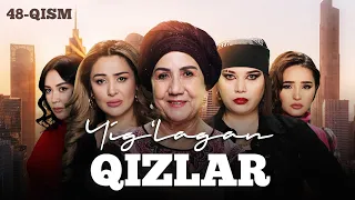 Yig‘lagan qizlar 48-qism