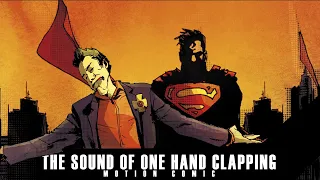 The Sound of One Hand Clapping: Motion Comic