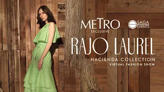 Metro Exclusive: Rajo Laurel Virtual Fashion Show | Metro.Style