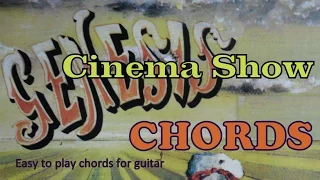 Genesis chords, Cinema Show