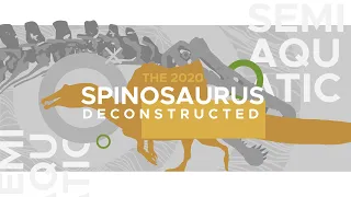 Spinosaurus: The Controversy of the Aquatic Dinosaur