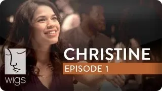Christine | Ep. 1 of 12 | Feat. America Ferrera | WIGS