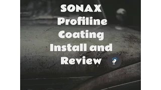 Sonax Profiline Review and Installation