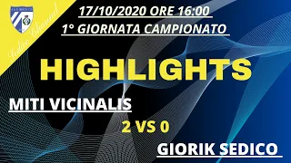 HIGHLIGHTS - MITI VICINALIS VS GIORIK SEDICO C5 - 1° GIORNATA CAMPIONATO 17/10/2020 - SERIE B