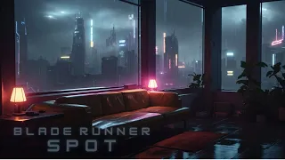 Blade Runner Spot: Cyberpunk Ambient Music - Atmospheric Sci fi Music for Deep Focus