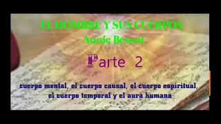 EL HOMBRE Y SUS CUERPOS, Annie Besant,2nda parte